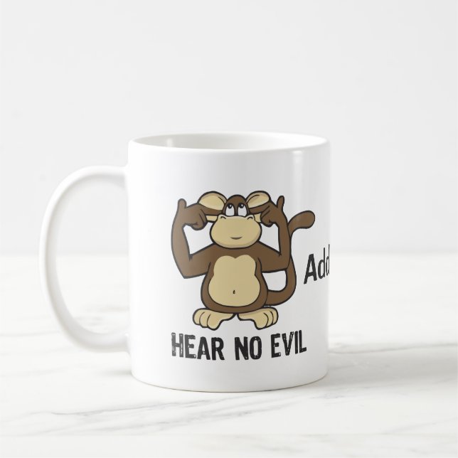 Mug N'entendez aucun singe de mal - personnaliser (Gauche)
