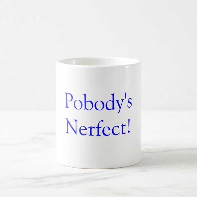 Mug Nerfect de Pobody ! (Centre)