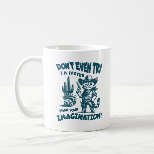 Mug N'essayez même pas que je sois plus rapide que vot (Gauche)