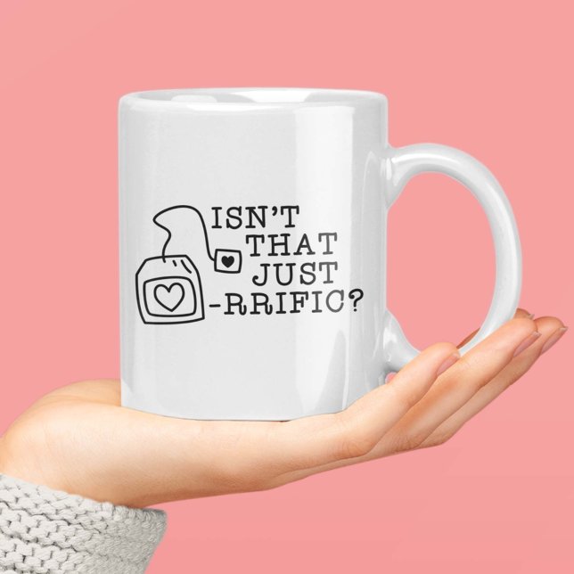 Mug N'est-ce pas juste du thé (sn't That Just Tea-rrific Coffee Mug)