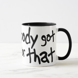 Mug N'est personne heure obtenue pour ce brun doux