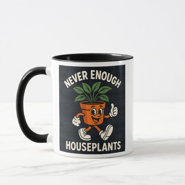 Mug Never Enough Houseplants Walking Pot Cartoon Funny (Gauche)