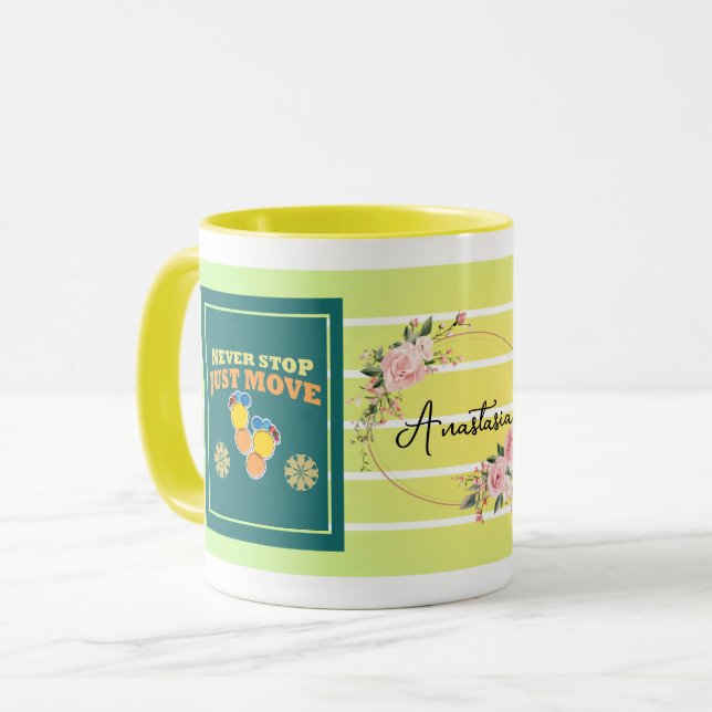 Mug Never Stop, Just Move – Personalized Floral Motiva (Devant gauche)