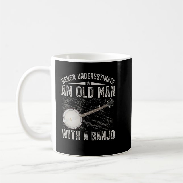 Mug Never Underestimate an Old Man With a Banjo (Gauche)