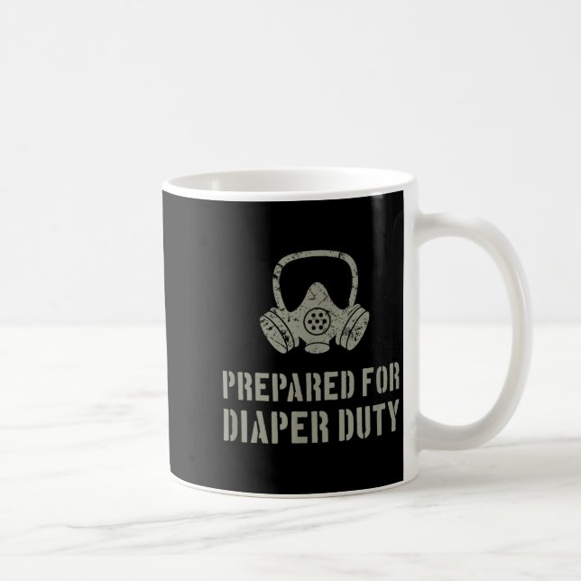Mug New Dad Prepared For Diaper Duty Funny Small  (Droite)