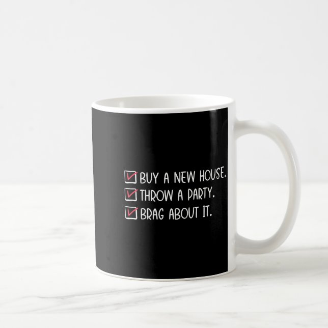 Mug New Homeowner Housewarming Party Funny Home Checkl (Droite)