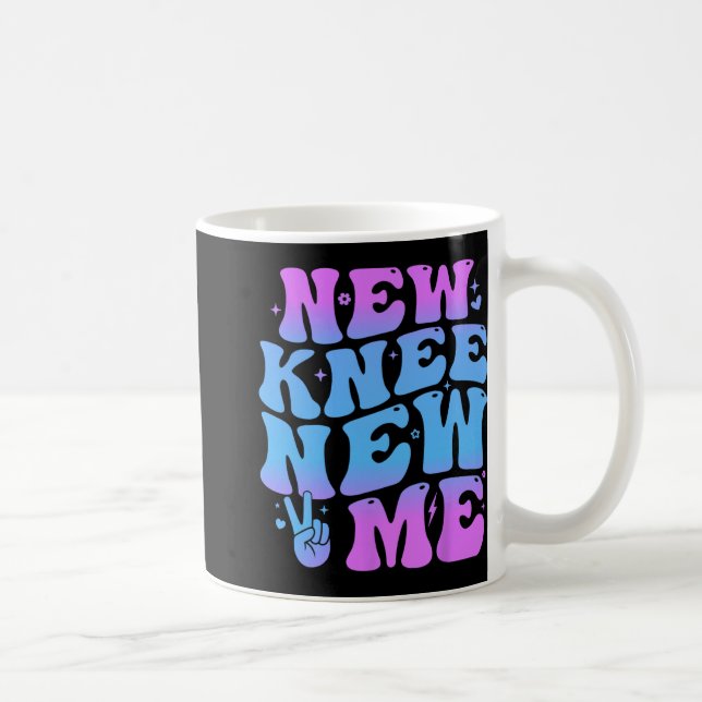 Mug New Knee New Me Funny Knee Replacement Surgery Rec (Droite)