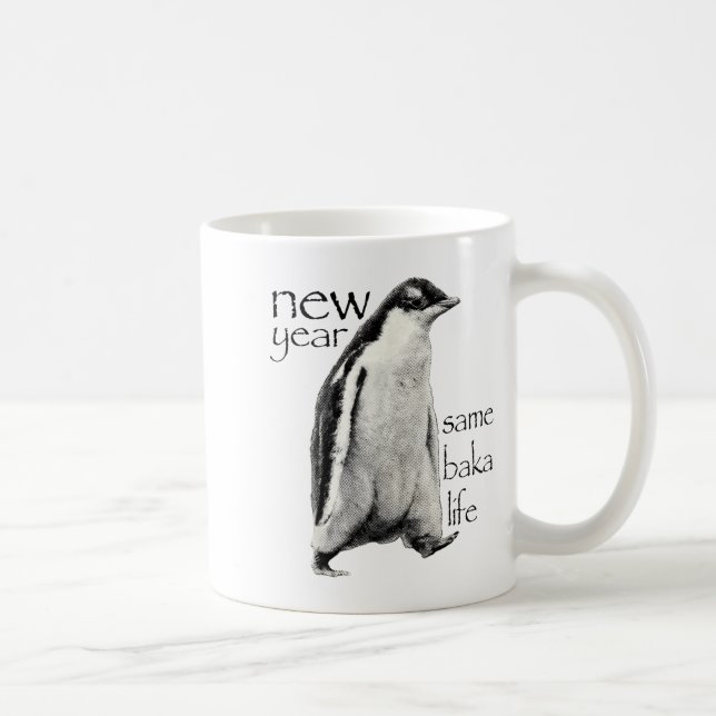 Mug New Year Same Baka-life Penguin Joke Funny New Yea (Droite)