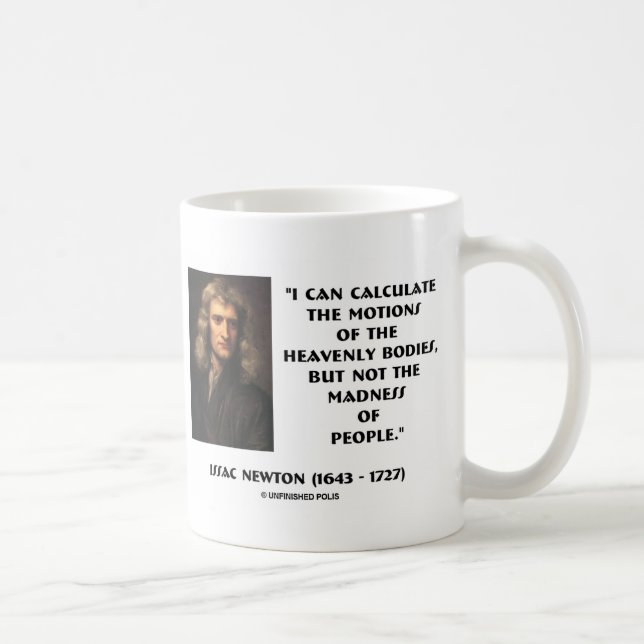 Mug Newton Calculer Les Motions La Folie Des Gens Cite (Droite)