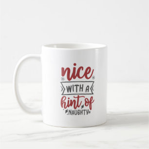 Mug Nice avec un soupçon de coquine personnalisée