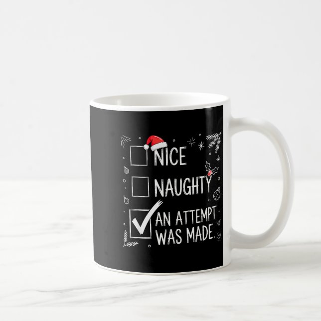 Mug Nice Naughty An Attempt Was Made Christmas List  (Droite)