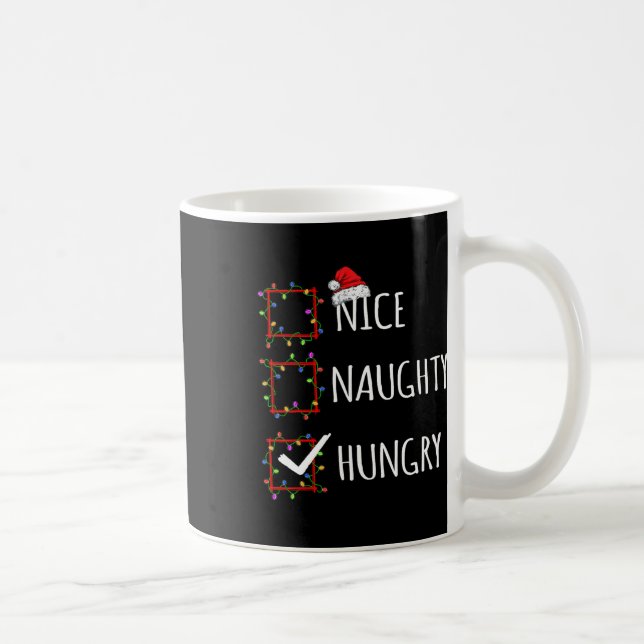 Mug Nice Naughty Hungry Christmas List Santa Claus Fun (Droite)