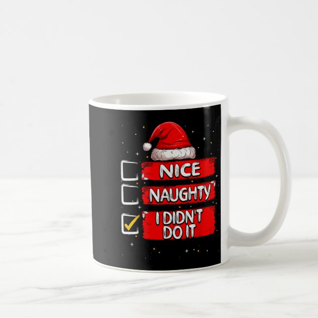 Mug Nice Naughty I Didn't Do It Christmas List Santa C (Droite)
