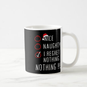 Mug Nice Naughty I Regret Nothing Liste de Noël Hommes