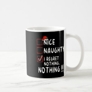 Mug Nice Naughty I Regret Nothing Liste de Noël Père N