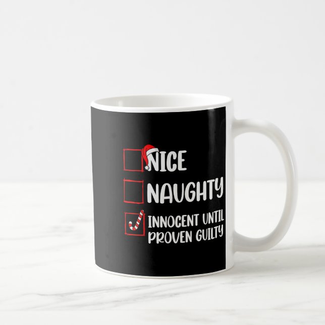 Mug Nice Naughty Innocent Until Proven Guilty Christma (Droite)