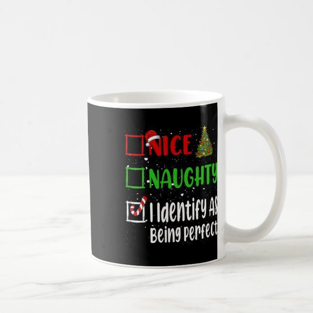 Mug Nice Naughty Je M'Identifie Comme Étant Parfait No (Droite)