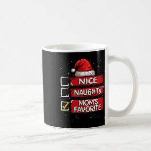 Mug Nice Naughty Mom's Favorite Christmas List Père No