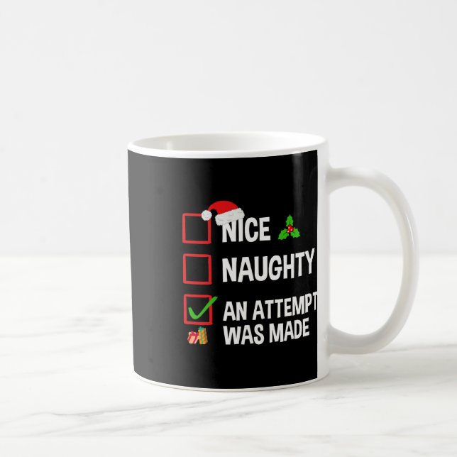 Mug Nice Naughty Une Tentative A Été Faite Drôle Noël (Droite)