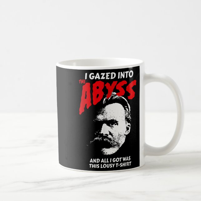Mug Nietzsche - J'Ai Regardé Dans L'Abîme Et J'Ai Comp (Droite)