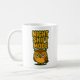 Mug Night Shift Mode Sleepy Droopy Owl Cartoon Humor