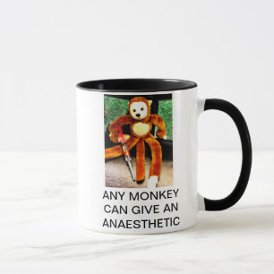 MUG N'IMPORTE QUEL SINGE PEUT DONNER UN ANESTHÉSIQUE