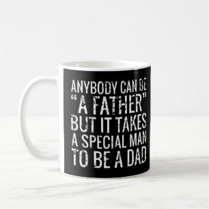 Mug N'Importe Qui Peut Être Un Père Il Prend Un Homme 