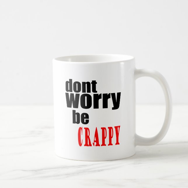 Mug N'inquiétez pas la plaisanterie heureuse m (Droite)