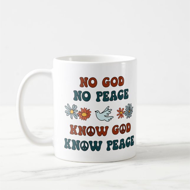 Mug No God, No Peace. Know God, Know Peace (Gauche)