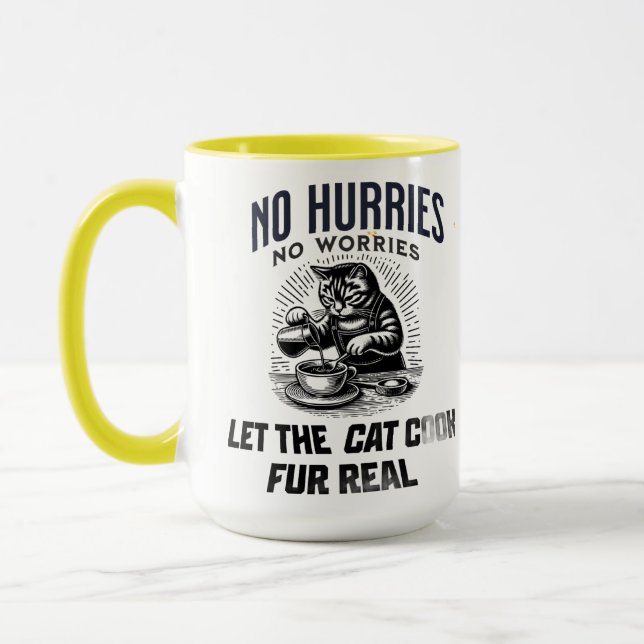 Mug No Hurries No Worries – Let the Cat Cook Fur Real (Gauche)