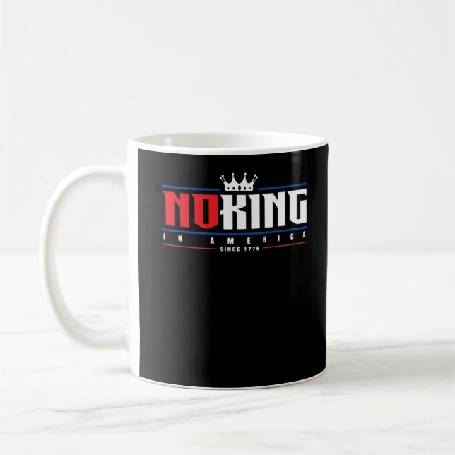 Mug No Kings In America Since 1776 Classic (Gauche)