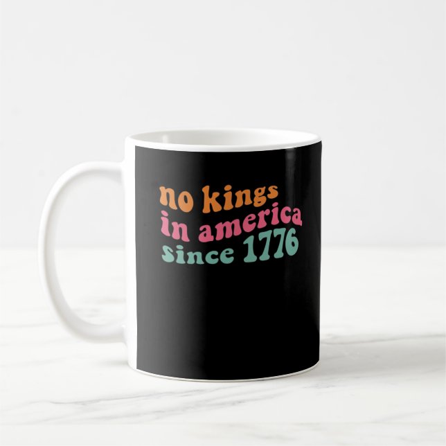 Mug No Kings In America Since 1776 Freedom Classic (Gauche)