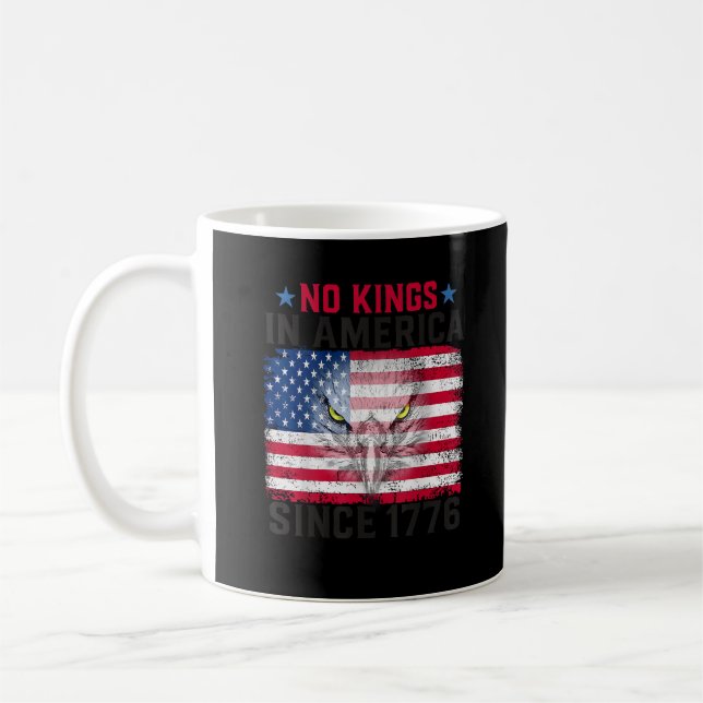 Mug No Kings In America Since 1776 Freedom Creative De (Gauche)