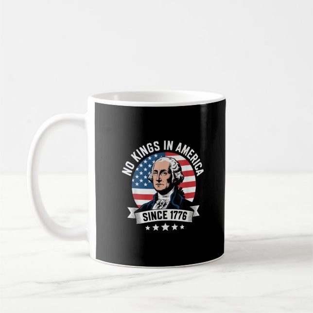 Mug No Kings In America Since 1776 Funny Freedom Vibe (Gauche)