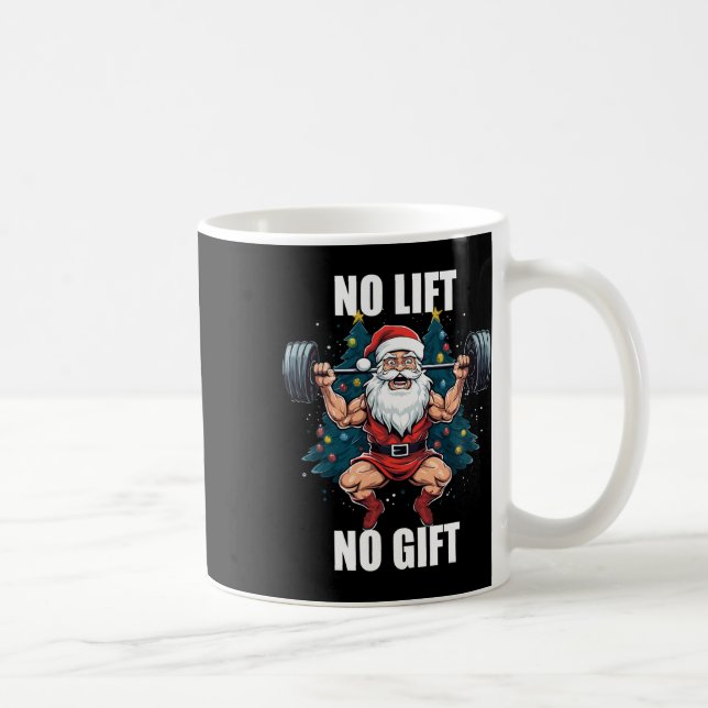 Mug No Lift No Gift Santa Claus Christmas Gym Bodybuil (Droite)