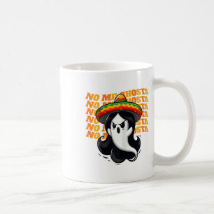 Mug No Me Ghosta Funny Mexicaine Halloween Femmes Fant