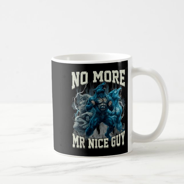 Mug No More Mr Nice Guy Funny Alpha Wolf Meme Dad Papa (Droite)