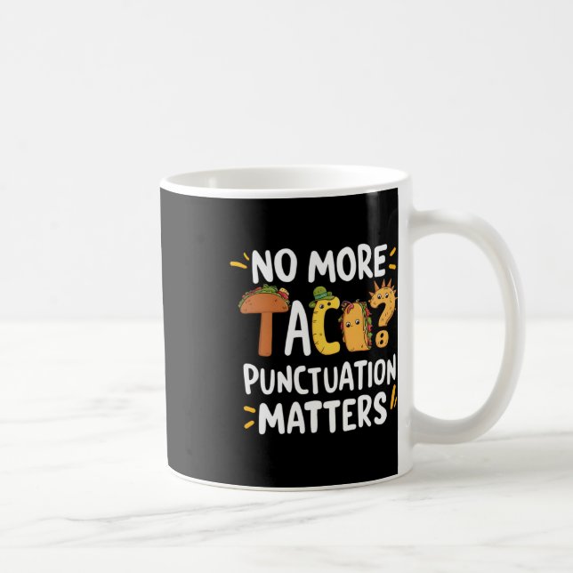 Mug No More Tacos Ponctuation S Sticker2 (Droite)