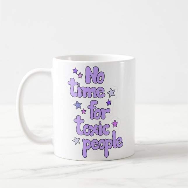 Mug No Time for Toxic People – Motivational Ceramic  (Gauche)