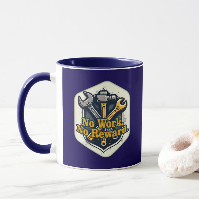 Mug No Work No Reward Worker Motivation Shirt (Avec donut)