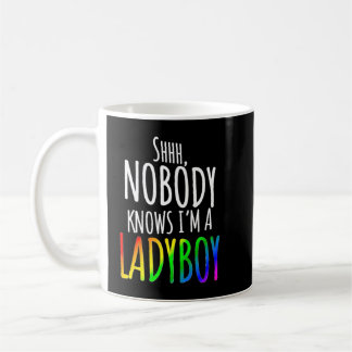 Mug Nobody Knows I'm A Ladyboy LGBTQ Pride Premium