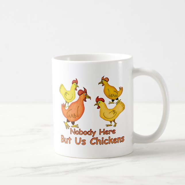 Mug NobodyHere mais nous poulets (Droite)