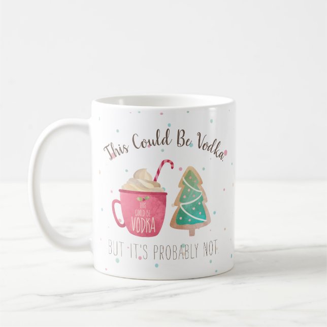 Mug Noël Drôle Ça Pourrait Être De La Vodka (Gauche)