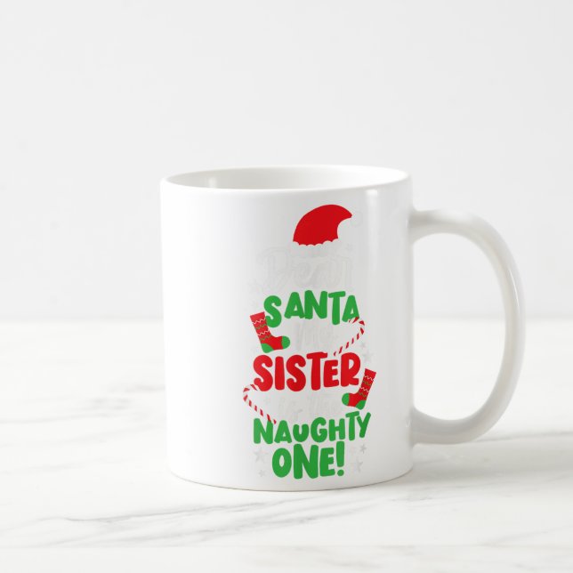 Mug Noël Drôle Cher Père Noël Ma Soeur La Mauvaise O (Droite)