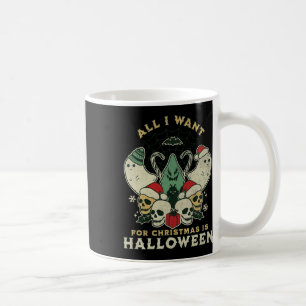 Mug Noël Drôle Tout ce que je veux, c'est Halloween Éf