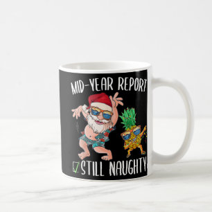 Mug Noël En Juillet Mi Année Rapport Toujours Naughty