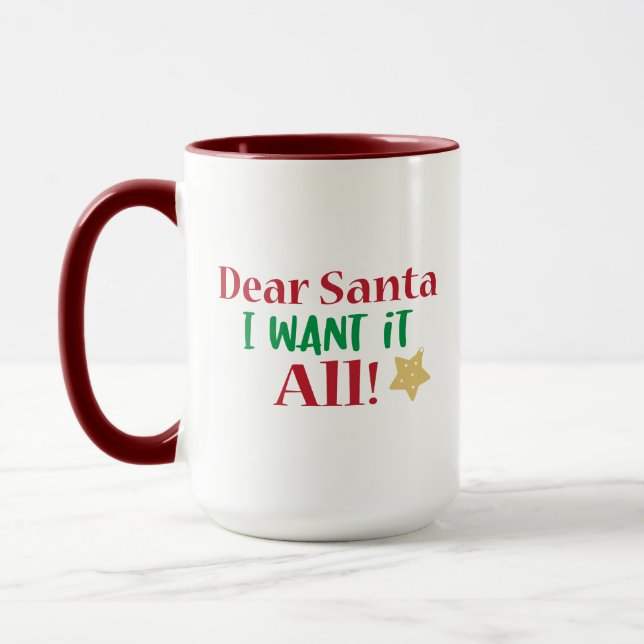 Mug Noël, je veux tout, drôle de Noël (Gauche)