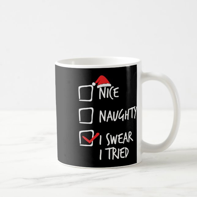 Mug Noël Nice Naughty Je jure J'Ai Essayé Noël Matchi (Droite)