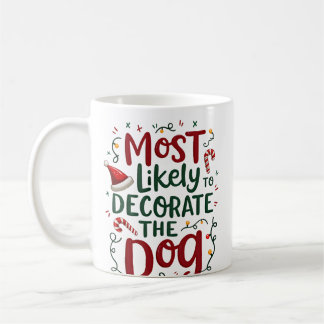 Mug Noël Probablement Décorer Chien Xmas Famille