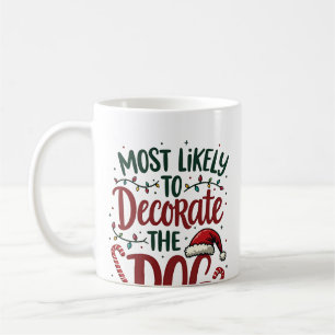 Mug Noël Probablement Décorer Chien Xmas Famille Enfan